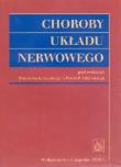 Choroby układu nerwowego. Autor: Kozubski Wojciech, Liberski Paweł P.. Dadada.pl Okładka książki Choroby układu nerwowego