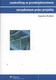 Okładka książki Controlling w przedsiębiorstwie zarządanym przez projekty