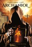 Czarna legenda Część 1 Archanioł. Autor: Burzyńska Anna R.. Dadada.pl Okładka książki Czarna legenda Część 1 Archanioł
