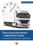Czas pracy kierowców - najnowsze zmiany. Autor: Kunowska Izabela. Dadada.pl Okładka książki Czas pracy kierowców - najnowsze zmiany