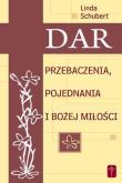 Okładka książki Dar przebaczenia, pojednania i Bożej miłości