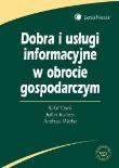 Okładka książki Dobra i usługi informacyjne w obrocie gospodarczym