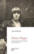Dzieci Hagar. Autor: Sobieska Anna. Dadada.pl Okładka książki Dzieci Hagar
