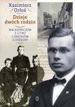 Dzieje dwóch rodzin. Mackiewiczów z Litwy i Orłosiów z Ukrainy. Autor: Orłoś Kazimierz. Dadada.pl Okładka książki Dzieje dwóch rodzin. Mackiewiczów z Litwy i Orłosiów z Ukrainy