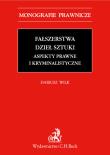 Okładka książki Fałszerstwa dzieł sztuki. Aspekty prawne i kryminalistyczne