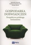 Gospodarka doświadczeń. Autor: Kacprzak Agnieszka, Dziewanowska Katarzyna, Skorek Monika. Dadada.pl Okładka książki Gospodarka doświadczeń