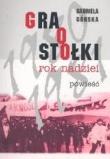 Okładka książki Gra o stołki T.1 Rok nadziei