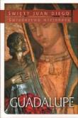 Guadalupe. Świadectwo Wizjonera. Autor: Św. Juan Diego. Dadada.pl Okładka książki Guadalupe. Świadectwo Wizjonera