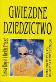 Gwiezdne dziedzictwo. Autor: Lyssa Royal, Hądzlik-Margańska. Maja, Keith Priest. Dadada.pl Okładka książki Gwiezdne dziedzictwo