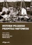 Okładka książki Historia polskiego przemysłu naftowego