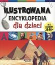 Ilustrowana encyklopedia dla dzieci. Autor: Opracowanie zbiorowe. Dadada.pl Okładka książki Ilustrowana encyklopedia dla dzieci