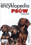 Okładka książki Ilustrowana encyklopedia psów rasowych TW
