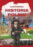 Okładka książki Ilustrowana historia Polski