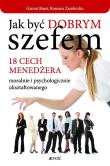Okładka książki Jak być dobrym szefem? JEDNOŚĆ