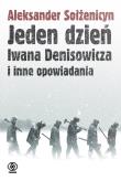 Okładka książki Jeden dzień Iwana Denisowicza i inne opowiadania