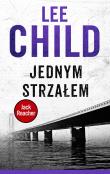 Jednym strzałem. Autor: Child Lee. Dadada.pl Okładka książki Jednym strzałem