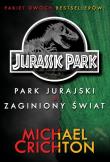 Jurassic Park Park Jurajski Zaginiony Świat. Autor: Crichton Michael. Dadada.pl Okładka książki Jurassic Park Park Jurajski Zaginiony Świat