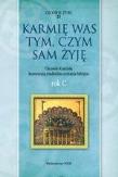 Karmię was tym, czym sam żyję. Ojcowie Kościoła.. Autor: ks. Marek Starowieyski. Dadada.pl Okładka książki Karmię was tym, czym sam żyję. Ojcowie Kościoła.