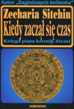Okładka książki Kiedy zaczął się czas. Księga piąta kronik ziemi   