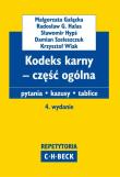 Kodeks karny  część ogólna Pytania Kazusy Tablice. Autor: Gałązka Małgorzata, Hałas Radosław G., Hypś Sławomir, Szeleszczuk Damian. Dadada.pl Okładka książki Kodeks karny  część ogólna Pytania Kazusy Tablice