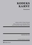 Kodeks karny. Komentarz. Autor: Bojarski Tadeusz, Michalska-Warias Aneta, Piórkowska-Flieger Joanna, Szwarczyk Maciej. Dadada.pl Okładka książki Kodeks karny. Komentarz