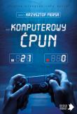 Komputerowy ćpun. Autor: Krzysztof Piersa. Dadada.pl Okładka książki Komputerowy ćpun