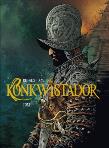 Konkwistador tom1. Autor: Dufaux Jean, Xavier Philippe. Dadada.pl Okładka książki Konkwistador tom1