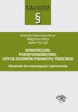 Konsorcjum podwykonawstwo użycie zasobów podmiotu trzeciego. Autor: Gawrońska-Baran Andrzela, Skóra Małgorzata, Hryc-Ląd Agata. Dadada.pl Okładka książki Konsorcjum podwykonawstwo użycie zasobów podmiotu trzeciego