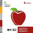 Okładka książki Książeczka poznawcza 6 M+ Owoce