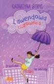 Lawendowa czarownica. Autor: Dośpiał-Borysiak Katarzyna. Dadada.pl Okładka książki Lawendowa czarownica