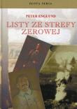 Listy ze strefy zerowej. Autor: Englund Peter. Dadada.pl Okładka książki Listy ze strefy zerowej