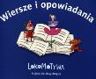 Lokomotywa 2. Wiersze i opowiadania. Autor:   Praca zbiorowa. Dadada.pl Okładka książki Lokomotywa 2. Wiersze i opowiadania