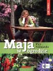 Okładka książki Maja w ogrodzie. Wiosna i lato