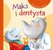 Maks i dentysta. Autor: Zychla Katarzyna. Dadada.pl Okładka książki Maks i dentysta