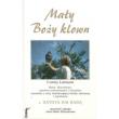 Mały Boży Klown. Autor: Bernie Siegel. Dadada.pl Okładka książki Mały Boży Klown