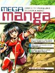 Okładka książki Mega manga. Kompletny podręcznik rysowania mangi