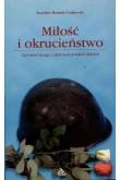 Okładka książki Miłość i okrucieństwo