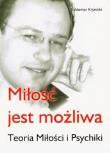 Miłość jest możliwa. Teoria Miłości i Psychiki. Autor: Waldemar Krynicki. Dadada.pl Okładka książki Miłość jest możliwa. Teoria Miłości i Psychiki