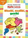 Myślę i mówię z.7 Bluzki, szaliki, guziki. Ubrania. Autor: Senkowska Bożena. Dadada.pl Okładka książki Myślę i mówię z.7 Bluzki, szaliki, guziki. Ubrania