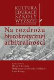 Opakowanie Na rozdrożu biurokratycznej arbitralności