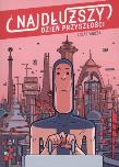 Najdłuższy dzień przyszłości. Autor: Lucas Varela. Dadada.pl Okładka książki Najdłuższy dzień przyszłości