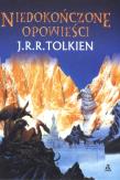 Niedokończone opowieści. Autor: Tolkien J.R.R.. Dadada.pl Okładka książki Niedokończone opowieści