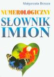 Numerologiczny słownik imion. Autor: Brzoza Małgorzata. Dadada.pl Okładka książki Numerologiczny słownik imion