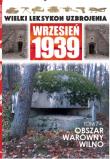 Obszar warowny Wilno. Autor:   Praca zbiorowa. Dadada.pl Okładka książki Obszar warowny Wilno