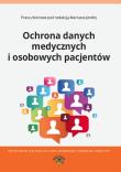 Okładka książki Ochrona danych medycznych i osobowych pacjentów