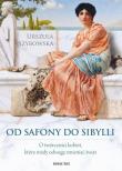 Od Safony do Sibylli. Autor: Szybowska Urszula. Dadada.pl Okładka książki Od Safony do Sibylli
