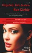 Odgadnij kim jestem Tom 2 Bez Ciebie. Autor: Maxwell Megan. Dadada.pl Okładka książki Odgadnij kim jestem Tom 2 Bez Ciebie