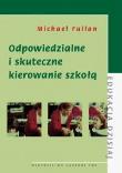 Okładka książki Odpowiedzialne i skuteczne kierowanie szkołą