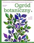 Ogród botaniczny Antystresowe kreatywne kolorowanie dla dorosłych. Autor: Valentina Harper. Dadada.pl Okładka książki Ogród botaniczny Antystresowe kreatywne kolorowanie dla dorosłych