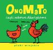 OnoMaTo czyli zabawa dźwiękami. Ptaki wiejskie. Autor: Joanna Babula (ilustr.). Dadada.pl Okładka książki OnoMaTo czyli zabawa dźwiękami. Ptaki wiejskie